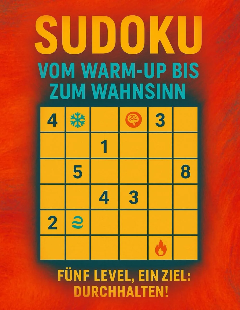Sudoku – Vom Warm-Up bis zum Wahnsinn